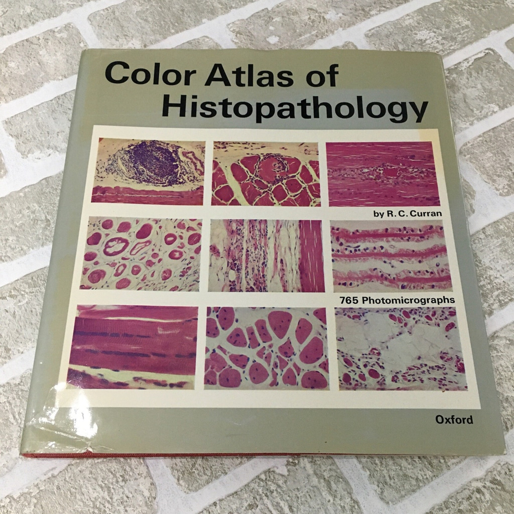 Color Atlas Of Histopathology RC Curran 1972 Hardcover Vintage Medical Textbook